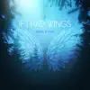 If I Had Wings - Single album lyrics, reviews, download