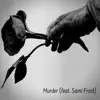 Murder - Single album lyrics, reviews, download