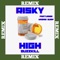 RISKY HIGH (feat. Wasabi Guap) - Buzzkill lyrics