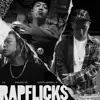 Rapflicks - Single album lyrics, reviews, download