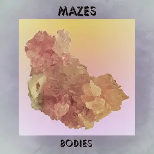 baixar álbum Mazes - Bodies