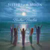 Stream & download Sisters of the Moon