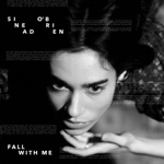 Sinead O Brien - Fall With Me