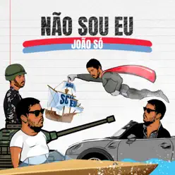 Não Sou Eu - Single - João Só Não Sou Eu - Single - João Só