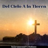Del Cielo a La Tierra - EP