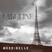 Wood Belly - Caroline