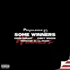 Some Winners - Single by Privaledge, Kevin Durant & Chevy Woods album reviews, ratings, credits