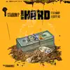 Stream & download I Work Hard (feat. Lil Nardy & Scotty Atl) - Single