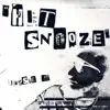 Hit Snooze - Single album lyrics, reviews, download