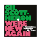 Gil Scott-Heron;Makaya McCraven - New York is Killing Me
