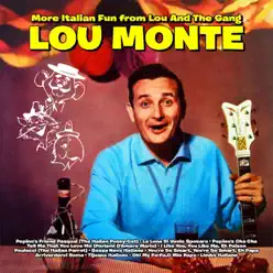 More Italian Fun from Lou and the Gang - Lou Monte More Italian Fun from Lou and the Gang - Lou Monte