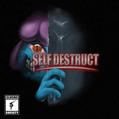 Self Destruct - Single - Slushii