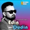 Edin Dudin - Mallika Saikia & Indrajit Kumar Sagar lyrics