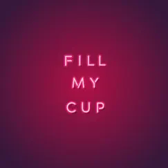 Fill My Cup - Single by Au Perry album reviews, ratings, credits