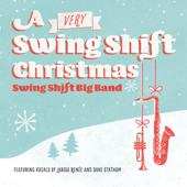 A Very Swing Shift Christmas - Swing Shift Big Band