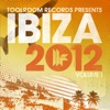 Toolroom Records Ibiza 2012, Vol. 1