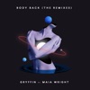 Body Back (The Remixes) [feat. Maia Wright] - Single, 2020