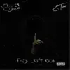 They Don't Know (feat. E. Twiss) - Single album lyrics, reviews, download