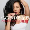 Goodbye (feat. Redd) - Single album lyrics, reviews, download