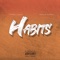 Habits (feat. Gerald Walker) - Cypher Clique lyrics