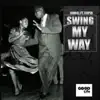 Stream & download Swing My Way (feat. Cupid) - Single