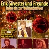 Erik Silvester und Freunde laden ein zur Weihnachtsfeier