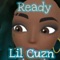 Ready - Lil Cuzn lyrics