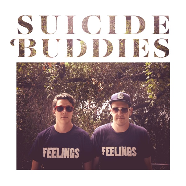 Suicide Buddies Suicide Buddies