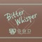 Bitter Whisper artwork