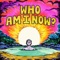 WHO AM I NOW? (lofi remix) - Chills & DLj lyrics