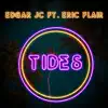 Tides (feat. Eric Flair) - Single album lyrics, reviews, download