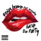 Fuk Up Da Party (feat. Bezzolay) - Reign Bravo lyrics