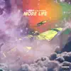More Life (feat. Lil Chuckee) - Single album lyrics, reviews, download