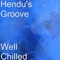 Chill Pill - Hendu's Groove lyrics