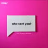 Who Sent You? - Single album lyrics, reviews, download