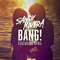 Bang! (feat. April) - Sandy Rivera lyrics