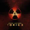 Tóxico - Single album lyrics, reviews, download