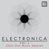 Electronica, Vol. 1 (Chill out Music Session)