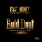 Gold Dust - Fast Money the Connect lyrics