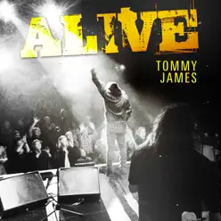 Alive - Tommy James