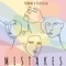 Mistakes (feat. Kibrae) - Flutella lyrics