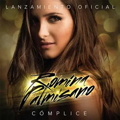 Cómplice - Single - Romina Palmisano
