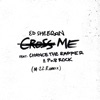 Cross Me (feat. Chance the Rapper & PnB Rock) by Ed Sheeran iTunes Track 3