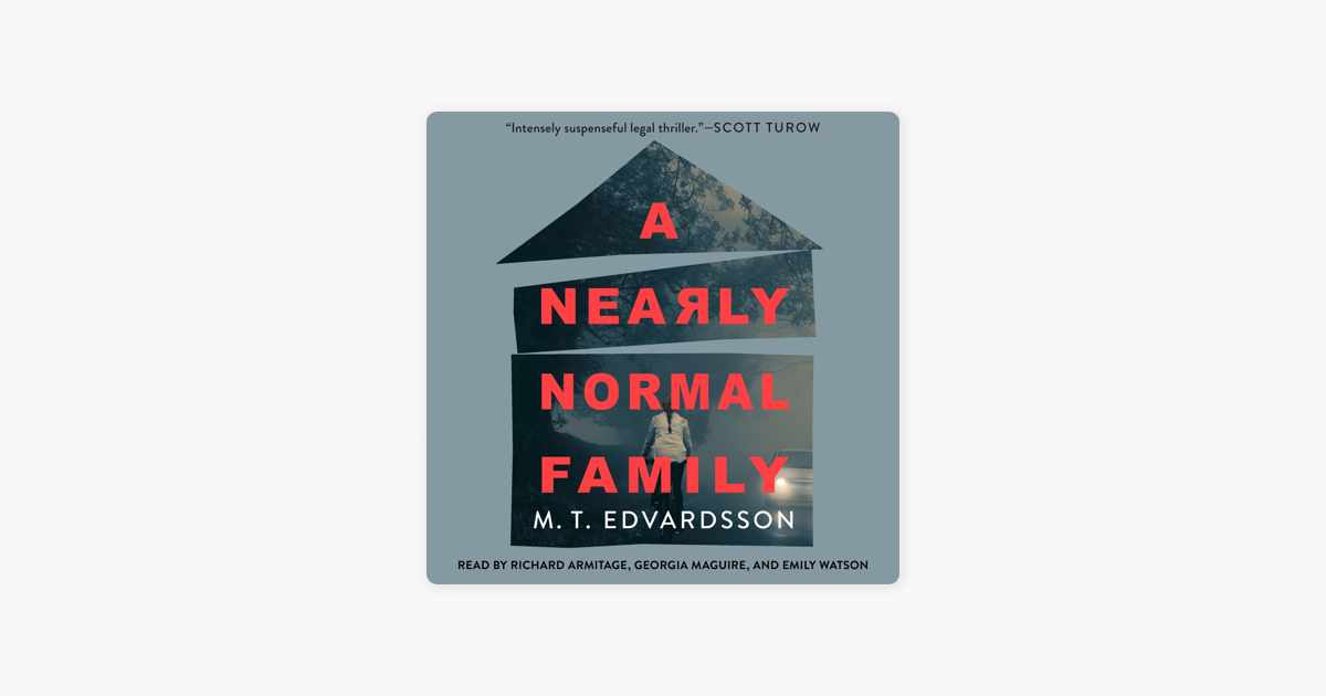 A Nearly Normal Family - M.T. Edvardsson A Nearly Normal Family - M.T. Edvardsson