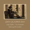 Grey October Day (Remixes) - EP [feat. The Curator] album lyrics, reviews, download