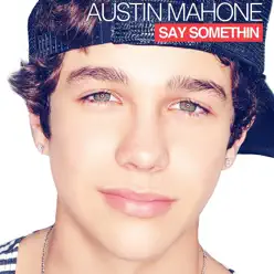 Say Somethin' - Single - Austin Mahone