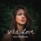 Wild Love - dTree lyrics