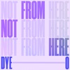 Not from Here - Single