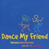 Dance My Friend