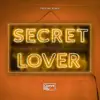 Secret Lover (Freejak Remix) - Single album lyrics, reviews, download